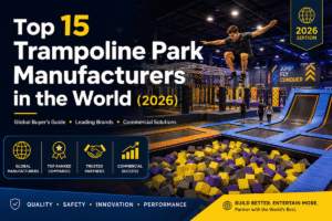 Top 15 Trampoline Park Manufacturers in the World (2026)